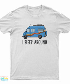 Passenger Tyler Genocchio I Sleep Around T-Shirt