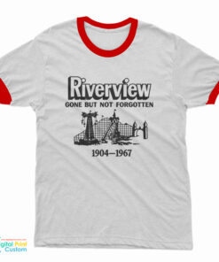 Riverview Gone But Not Forgotten 1904-1967 Ringer T-Shirt