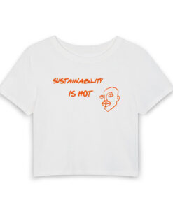Sustainability Is Hot Women's Baby Tee