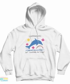 Undiagnosed But Something Ain't Right Dolphin Hoodie