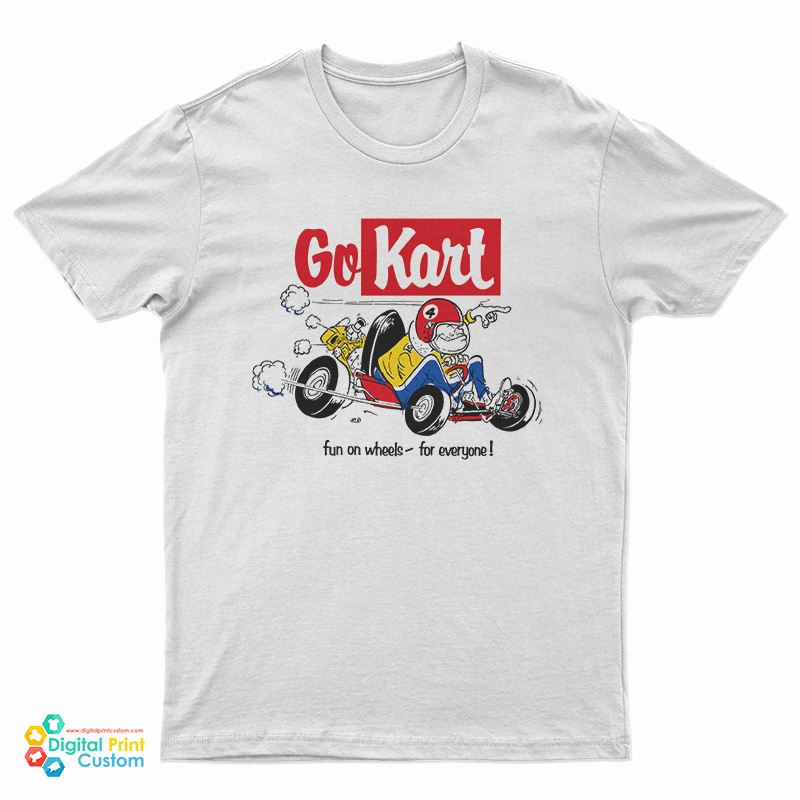 Vintage Go Kart Fun On wheel For Everyone T-Shirt