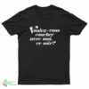 Voulez-Vous Coucher Avec Moi Ce Soir T-Shirt