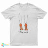 All Heels Thats All T-Shirt
