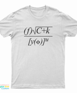 Fuck You Math Equation T-Shirt