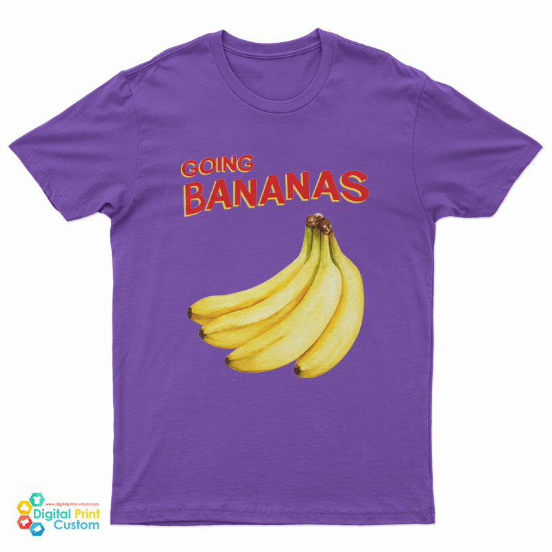 Going Bananas T-Shirt