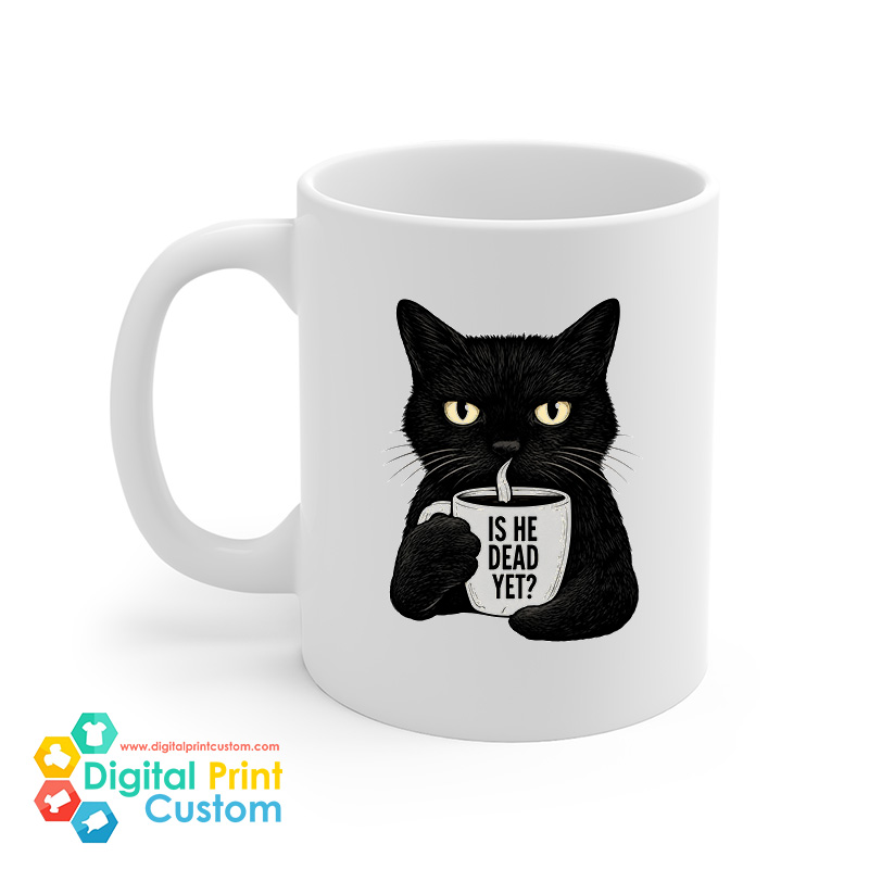Is He Dead Yet Black Cat Mug 11oz
