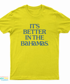 Isaac Hayes It's Better In The Bahamas T-Shirt
