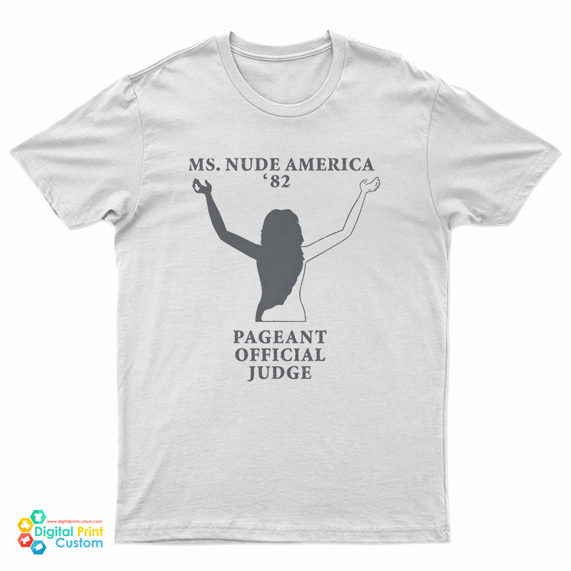 Miss Nude America 82 T-Shirt