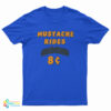 Mustache Rides 8 Cents T-Shirt