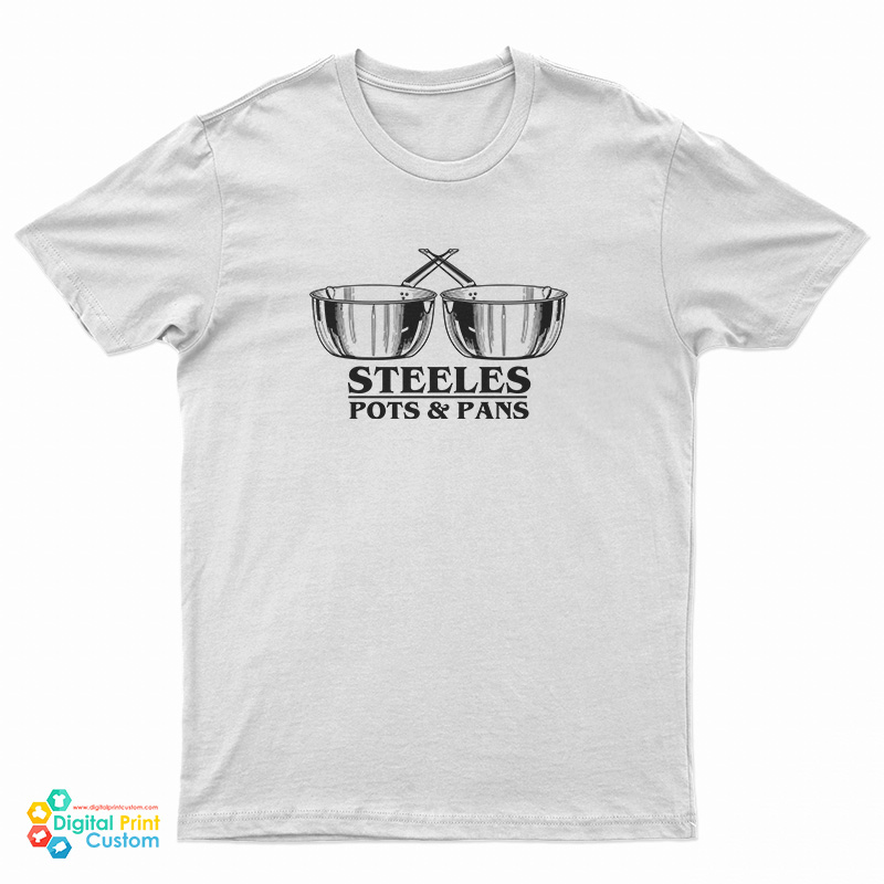 Steeles Pots and Pans T-Shirt