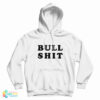 Bull Shit Hoodie
