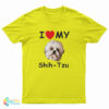 I Love My Shih-Tzu T-Shirt