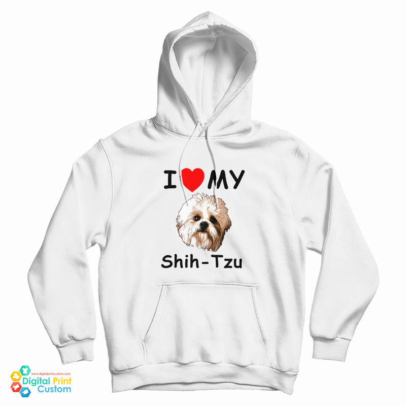 I Love My Shih-Tzu Hoodie
