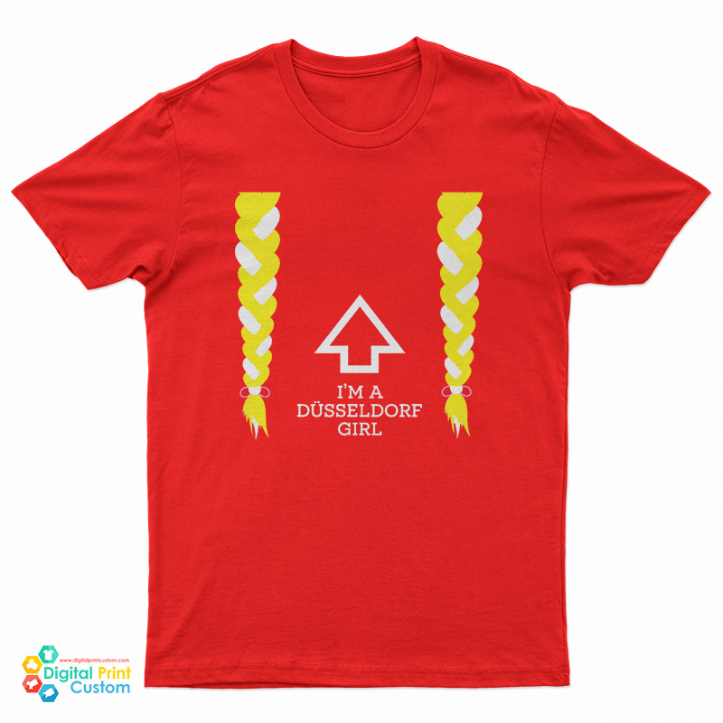 I’m A Düsseldorf Girl T-Shirt