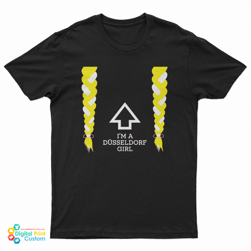I’m A Düsseldorf Girl T-Shirt