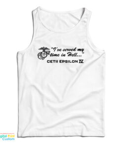 I've Served My Time in Hell Cetii Epsilon IV Tank Top
