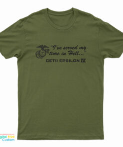 I've Served My Time in Hell Cetii Epsilon IV T-Shirt