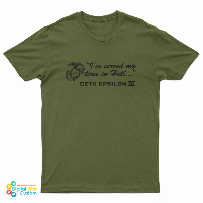 I've Served My Time in Hell Cetii Epsilon IV T-Shirt