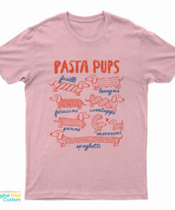 Pasta Pups Fusilli Lasagna Fettuccine Cavatappi Penne Macaroni Spaghetti T-Shirt