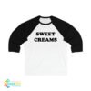 Sweet Creams 3/4 Sleeve Baseball T-Shirt