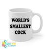 World's Smallest Cock Mug 11oz