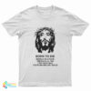 Jesus Christ Born To Die World Is A Fuck T-Shirt