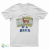 N’ A Beer T-Shirt