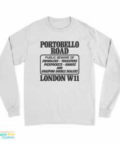 Portobello Road London W11 Long Sleeve T-Shirt