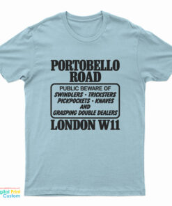 Portobello Road London W11 T-Shirt