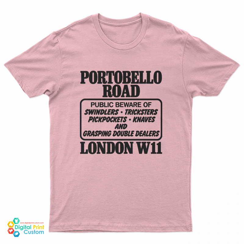 Portobello Road London W11 T-Shirt
