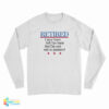 Retired I May Have Left The Barn But I'm Not Out To Pasture Long Sleeve T-Shirt