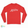 You’ve Come A long Way Baby Long Sleeve T-Shirt